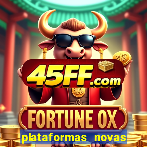 plataformas novas pagando muito